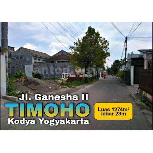 Dijual Tanah MURAH di TIMOHO tepi Jl Ganesha II, Luas 1274㎡ lebar 23m. SHM Pekarangan - Yogyakarta