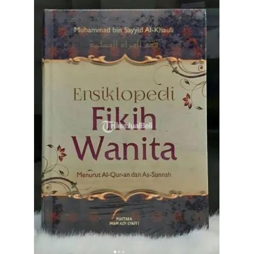 Buku Ensiklopedia Fikih Wanita Dilengkapi Dengan Dalil Dari Aldiquran