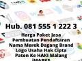 MEREK DAGANG, Hub. 081 555 1 222 3, Harga Paket Jasa Pembuatan Pendaftaran Nama Merek Dagang Ke HAKI