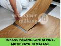 Tukang Pasang Lantai Vinyl Motif Kayu - Malang