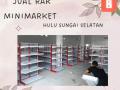 Distributor Rak Minimarket Hulu Sungai Selatan