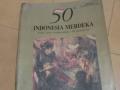 Buku Bekas 50 Th Indonesia Merdeka Jilid 1 - Surabaya