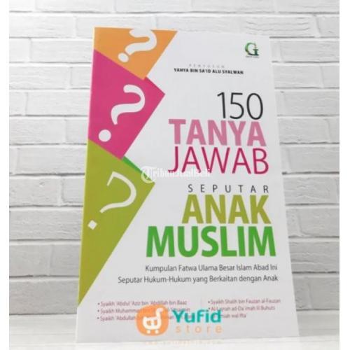 Buku 150 Tanya Jawab Seputar Anak Muslim Harga Murah Soft Cover - Sleman