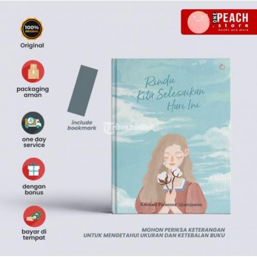 Buku Rindu Kita Selesaikan Hari Ini Karya Kristiani Paramma 126 Halaman Hardcover - Jakarta Barat
