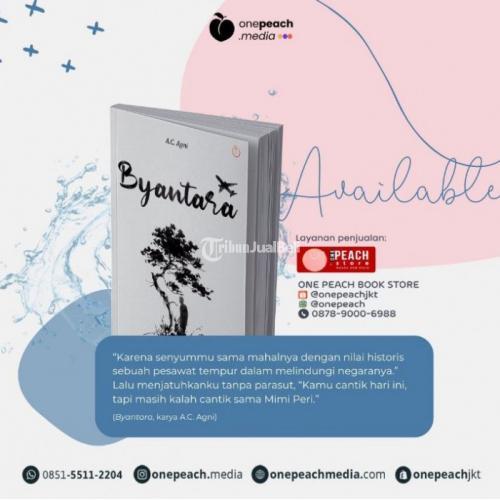 Buku Fiksi/Novel Judul Byantara 400 Halaman Softcover Karya A.C. Agni - Jakarta Barat