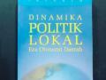 Buku Dinamika Politik Lokal Era Otonomi Daerah Kondisi Bagus - Jakarta Selatan