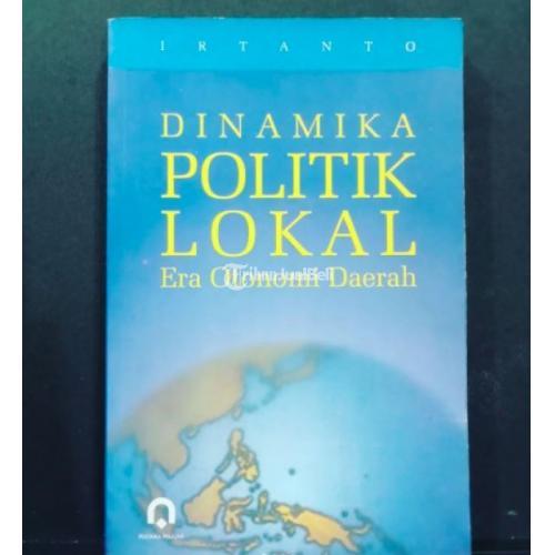 Buku Dinamika Politik Lokal Era Otonomi Daerah Kondisi Bagus - Jakarta Selatan