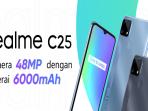 Realme C25 Bisa Jadi Pilihan HP Berbaterai Jumbo, Intip Harganya Bulan April 2022